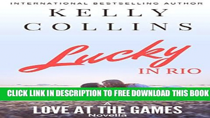 Collection Book Lucky in Rio: A Love at the Games Novella