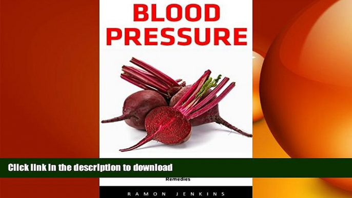 FAVORITE BOOK  Blood Pressure: Natural Solution To Lower Your Blood Pressure Without Prescription