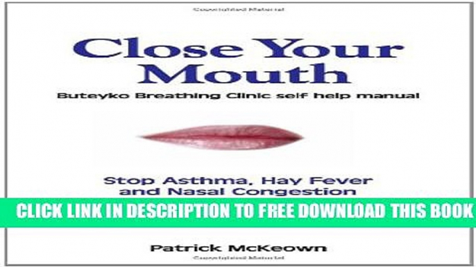 New Book Close Your Mouth: Buteyko Clinic Handbook for Perfect Health