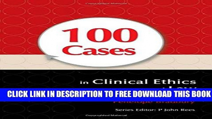 New Book 100 Cases in Clinical Ethics and Law