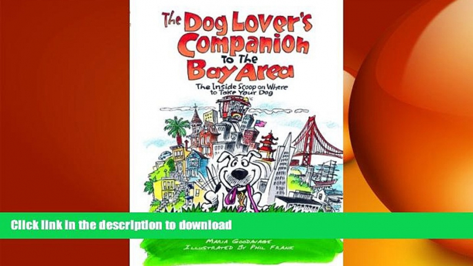 FAVORIT BOOK The Dog Lover s Companion to the Bay Area: The Inside Scoop on Where to Take Your Dog