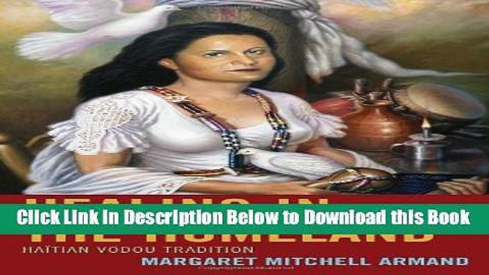 [Download] Healing in the Homeland: Haitian Vodou Tradition Free Ebook