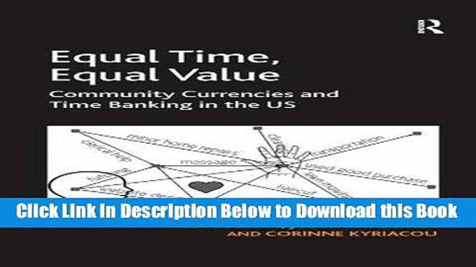 [Reads] Equal Time, Equal Value: Community Currencies and Time Banking in the US Online Ebook