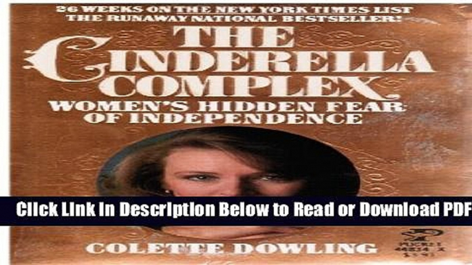 [Get] the cinderella complex: women s hidden fear of independance Free Online