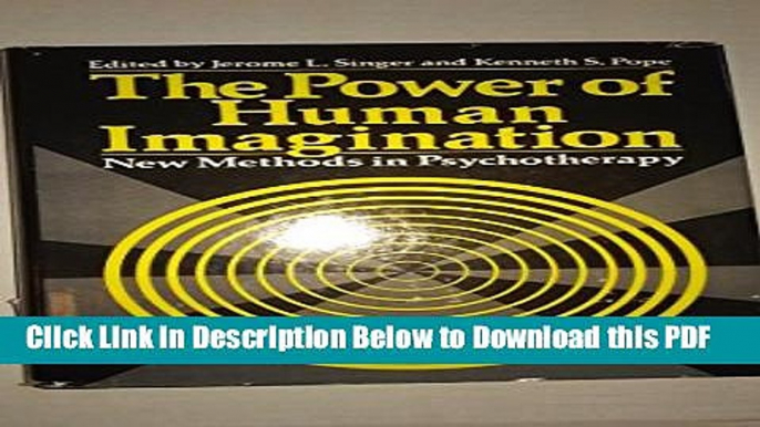 [Read] The Power of Human Imagination: New Methods in Psychotherapy (Emotions, Personality, and