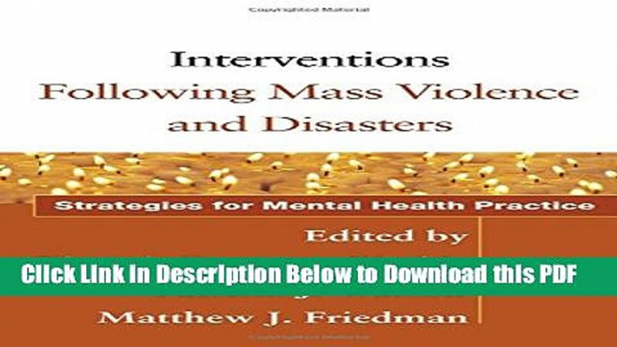 [Read] Interventions Following Mass Violence and Disasters: Strategies for Mental Health Practice