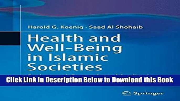 [Reads] Health and Well-Being in Islamic Societies: Background, Research, and Applications Online