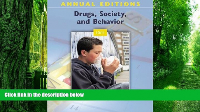 Big Deals  Annual Editions: Drugs, Society, and Behavior 10/11  Best Seller Books Best Seller