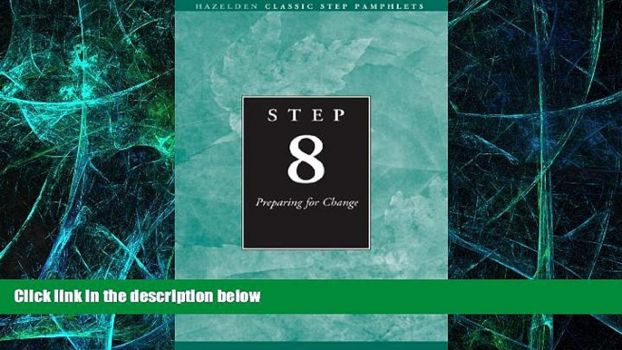 Big Deals  Step 8 AA Preparing for Change: Hazelden Classic Step Pamphlets  Best Seller Books Most