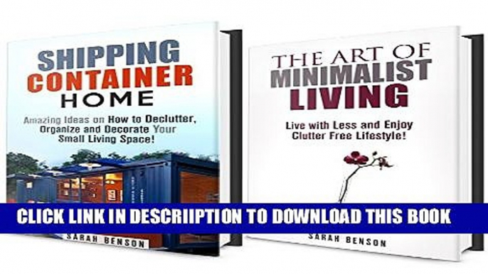 [New] Minimalist Living Box Set: Amazing Ideas on How to Declutter, Organize and Decorate Your