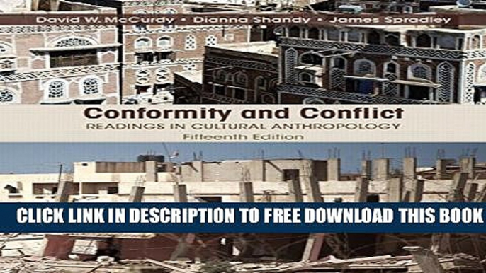 New Book Conformity and Conflict: Readings in Cultural Anthropology (15th Edition)