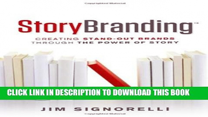 Collection Book StoryBranding: Creating Stand-out Brands Through the Power of Story