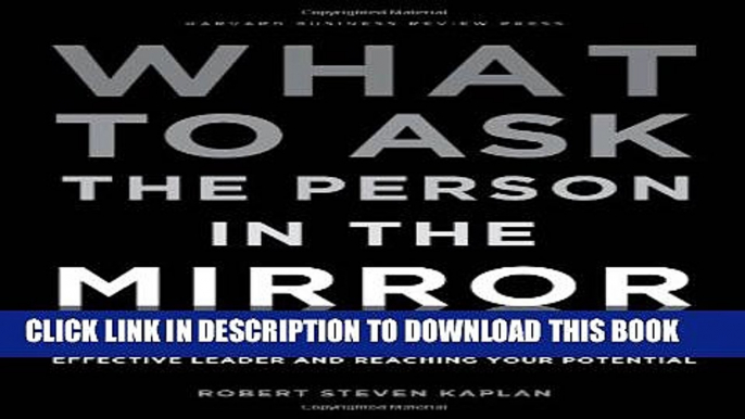 New Book What to Ask the Person in the Mirror: Critical Questions for Becoming a More Effective