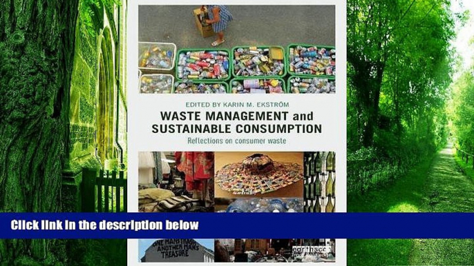 Must Have  Waste Management and Sustainable Consumption: Reflections on consumer waste  READ