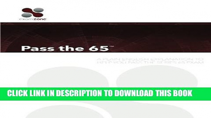 New Book Pass The 65: A Plain English Explanation To Help You Pass The Series 65 Exam