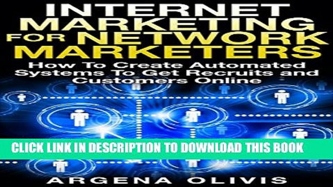 Collection Book Internet Marketing For Network Marketers: How To Create Automated Systems To Get