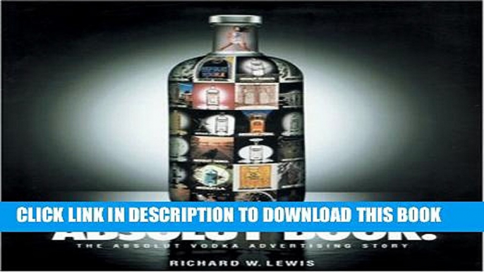 New Book Absolut Book.: The Absolut Vodka Advertising Story