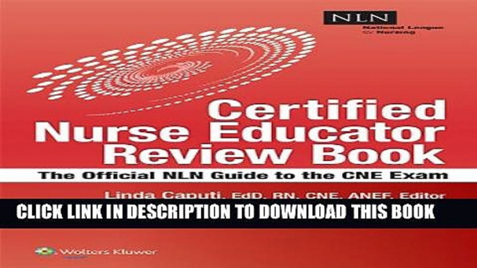 Collection Book NLN s Certified Nurse Educator Review: The Official National League for Nursing