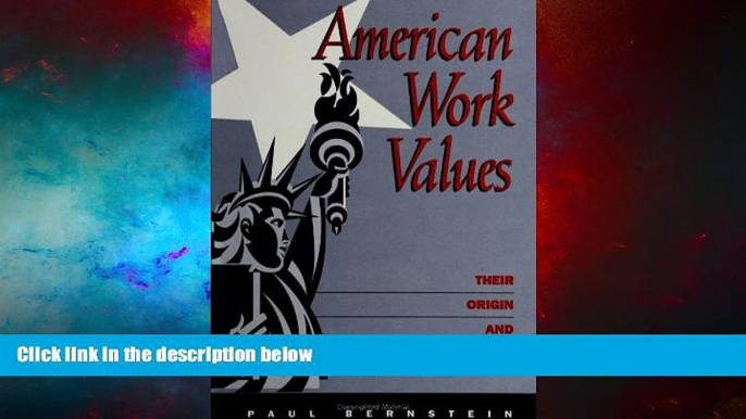 Must Have  American Work Values: Their Origin and Development (SUNY Series in the (Suny Series,