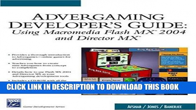 Collection Book Advergaming Developer s Guide: Using Macromedia Flash MX 2004 and Macromedia