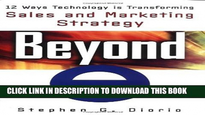 New Book Beyond "e": 12 Ways Technology is Transforming Sales   Marketing