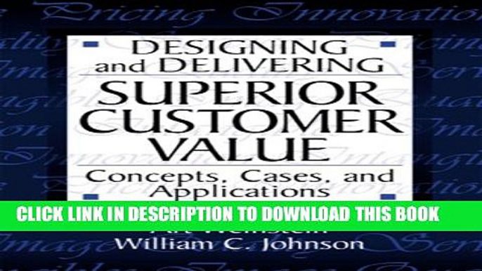 Collection Book Designing and Delivering Superior Customer Value: Concepts, Cases, and Applications