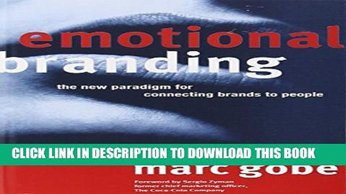 Collection Book Emotional Branding: The New Paradigm for Connecting Brands to People