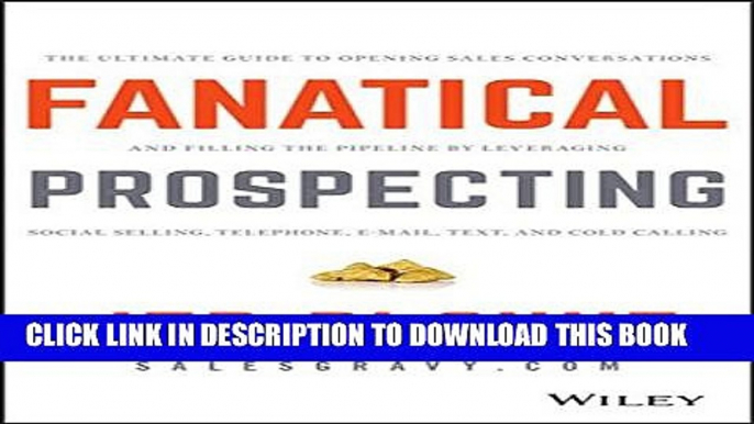 New Book Fanatical Prospecting: The Ultimate Guide to Opening Sales Conversations and Filling the