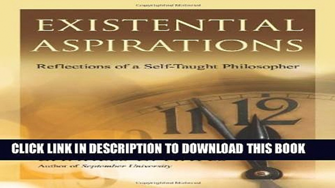 Collection Book Existential Aspirations: Reflections of a Self-Taught Philosopher