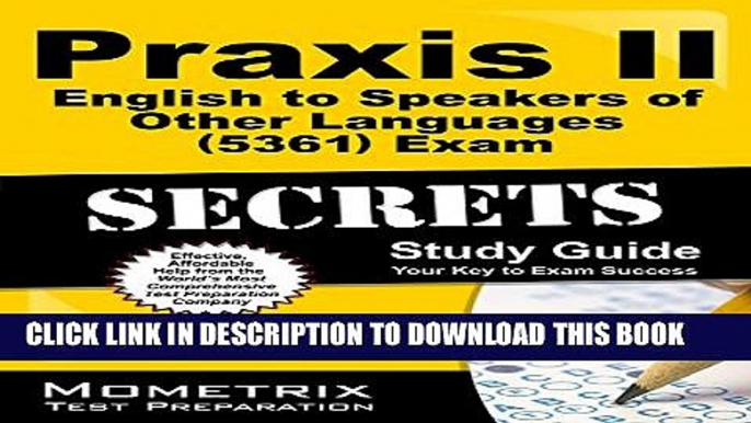 Collection Book Praxis II English to Speakers of Other Languages (5361) Exam Secrets Study Guide: