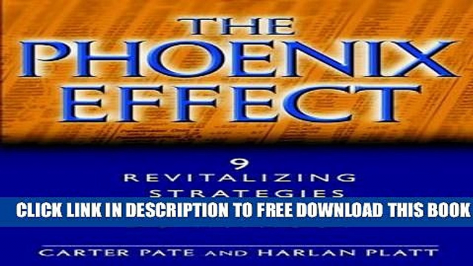 Collection Book The Phoenix Effect: 9 Revitalizing Strategies No Business Can Do Without