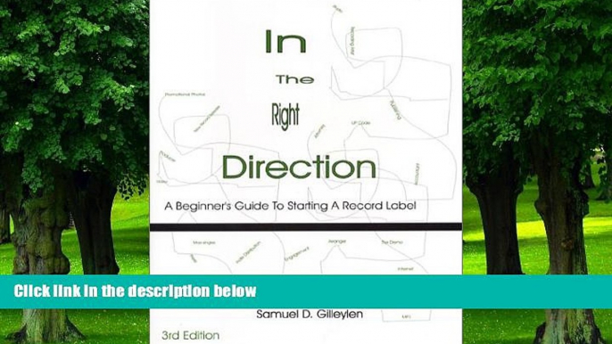 READ FREE FULL  In the Right Direction: A Beginner s Guide to Starting a Record Label  READ Ebook