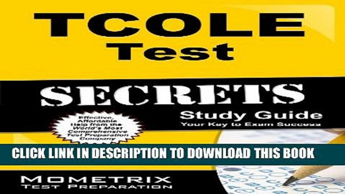 New Book TCOLE Test Secrets Study Guide: TCOLE Exam Review for the Texas Commission on Law
