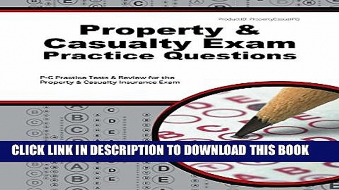 New Book Property   Casualty Exam Practice Questions: P-C Practice Tests   Review for the