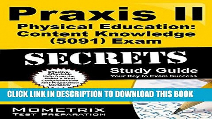 Collection Book Praxis II Physical Education: Content Knowledge (5091) Exam Secrets Study Guide:
