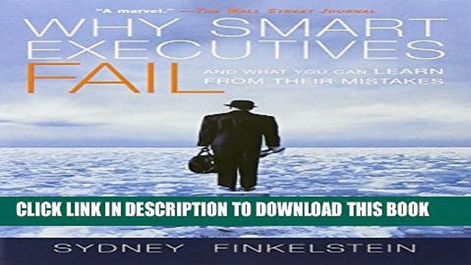 Collection Book Why Smart Executives Fail: And What You Can Learn from Their Mistakes