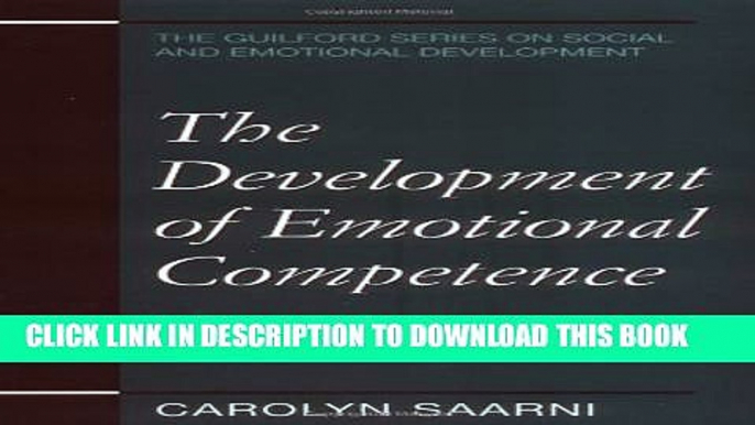 New Book The Development of Emotional Competence (Guilford Series on Social and Emotional