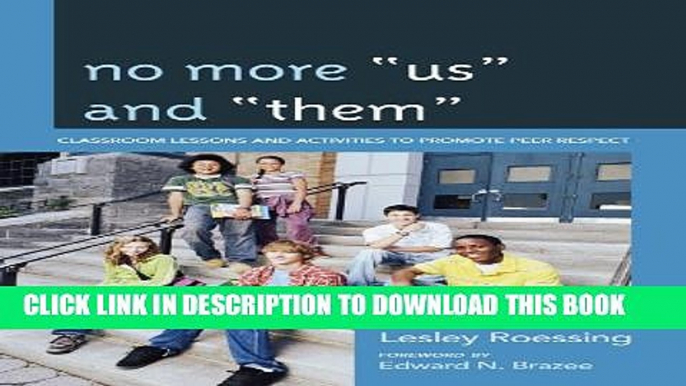 Collection Book No More "Us" and "Them": Classroom Lessons and Activities to Promote Peer Respect