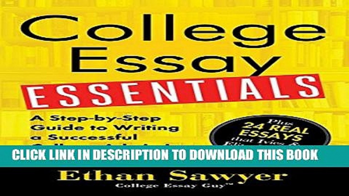 New Book College Essay Essentials: A Step-by-Step Guide to Writing a Successful College Admissions