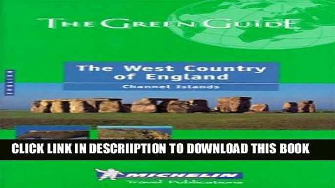 [PDF] Michelin THE GREEN GUIDE West Country of England/Channel Islands, 5e (THE GREEN GUIDE) Full