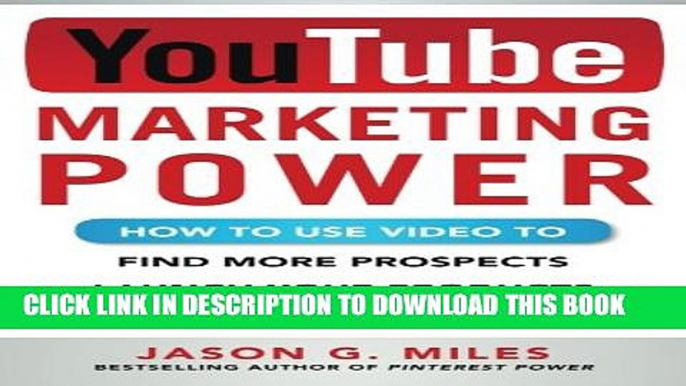 Collection Book YouTube Marketing Power: How to Use Video to Find More Prospects, Launch Your