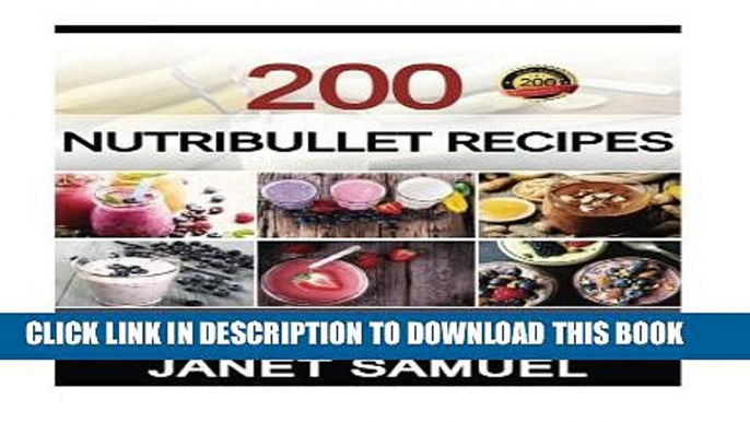 [PDF] Nutribullet Recipes: 200 Smoothie Recipes for Weight-Loss, Detox, Anti-Aging   So Much More