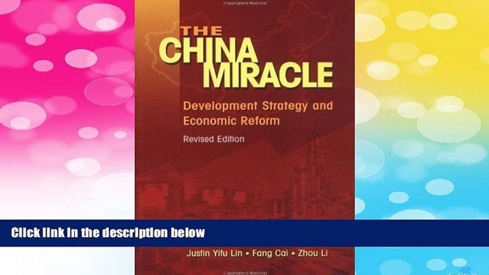 Must Have  The China Miracle: Development Strategy and Economic Reform  READ Ebook Full Ebook Free