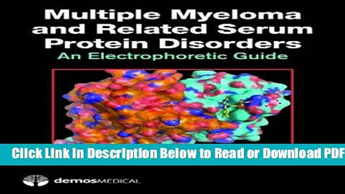 [Get] Multiple Myeloma and Related Serum Protein Disorders: An Electrophoretic Guide Popular New