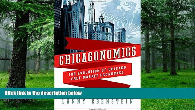 Big Deals  Chicagonomics: The Evolution of Chicago Free Market Economics  Free Full Read Best Seller