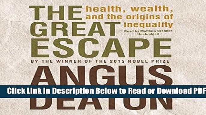 [Get] The Great Escape: Health, Wealth, and the Origins of Inequality Popular Online