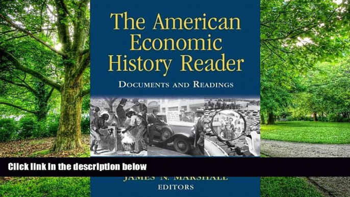 Big Deals  The American Economic History Reader: Documents and Readings  Free Full Read Most Wanted