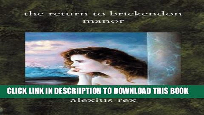 [New] The Return to Brickendon Manor Exclusive Full Ebook