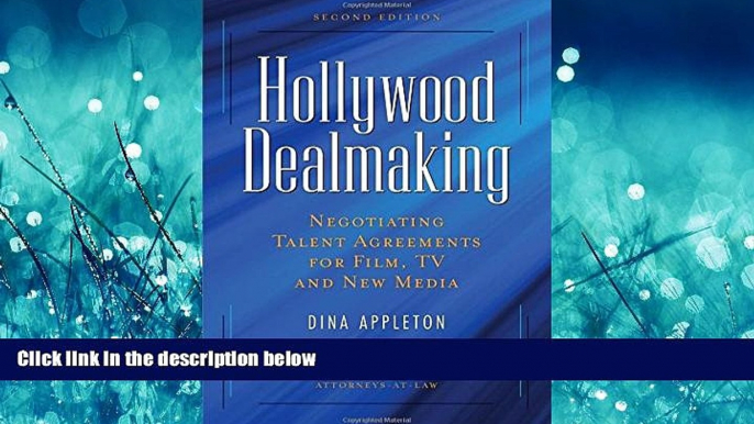 Online eBook Hollywood Dealmaking: Negotiating Talent Agreements for Film, TV and New Media