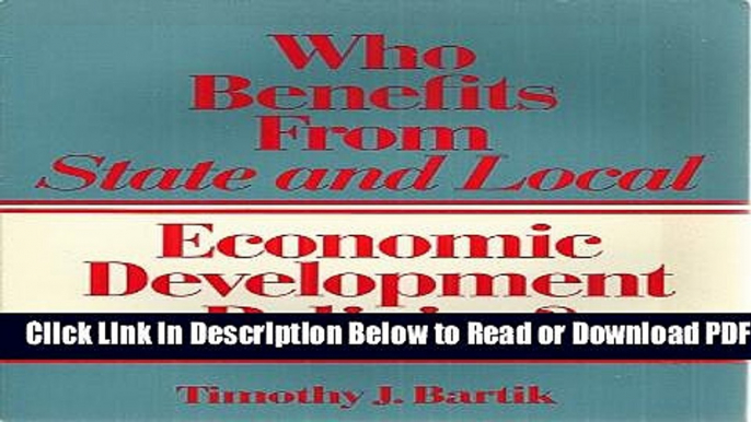 [Get] Who Benefits from State and Local Economic Development Policies? (CLOTH edition) Popular